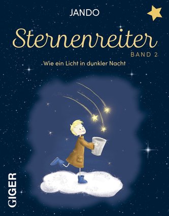 Sternenreiter - Wie ein Licht in dunkler Nacht (Band 2)