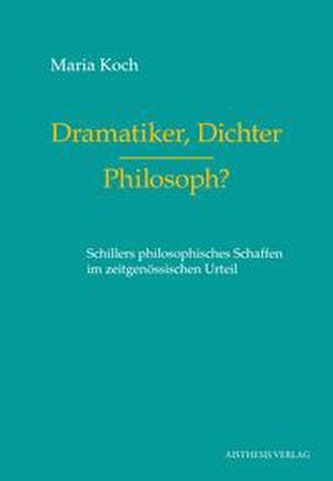 Dramatiker, Dichter - Philosoph?