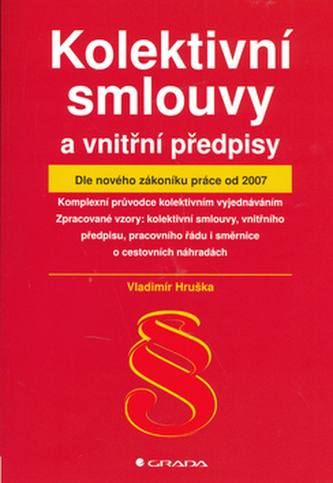 Kolektivní smlouvy a vnitřní předpisy