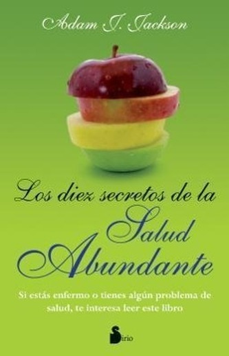 Los diez secretos de la salud abundante