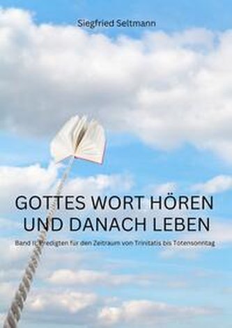GOTTES WORT HÖREN UND DANACH LEBEN