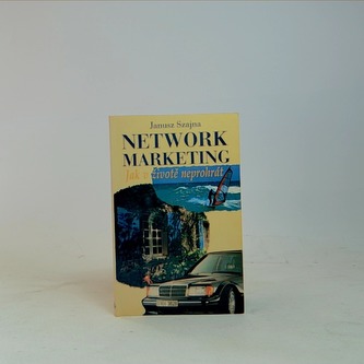 Network marketing  Jak v životě neprohrát