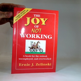 The Joy of not working