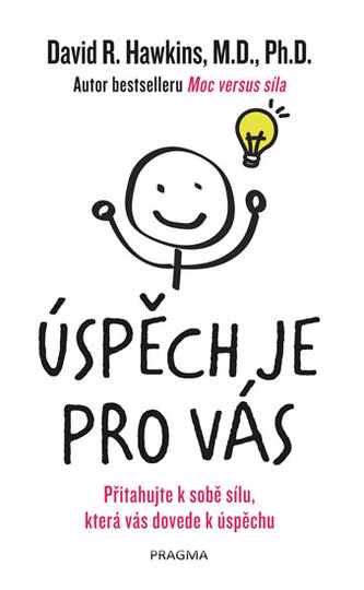 Úspěch je pro vás