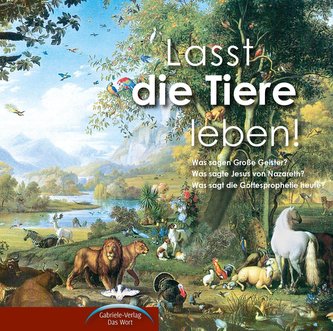Lasst die Tiere leben!