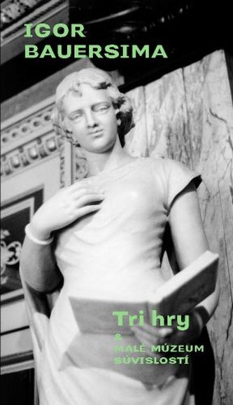 Tri hry & Malé múzeum súvislostí