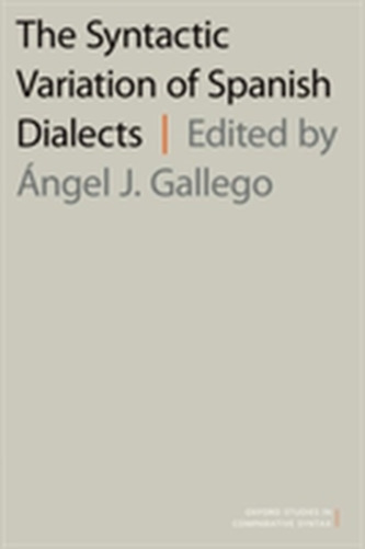 The Syntactic Variation of Spanish Dialects The Syntactic Variation of Spanish Dialects