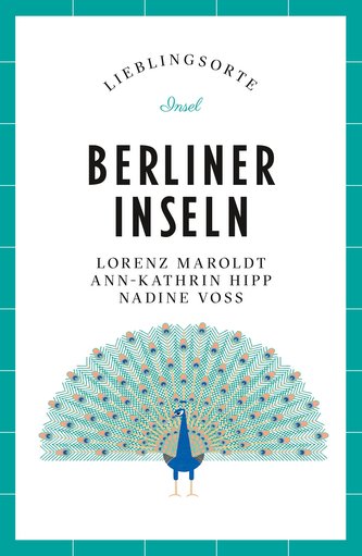 Berliner Inseln - Lieblingsorte