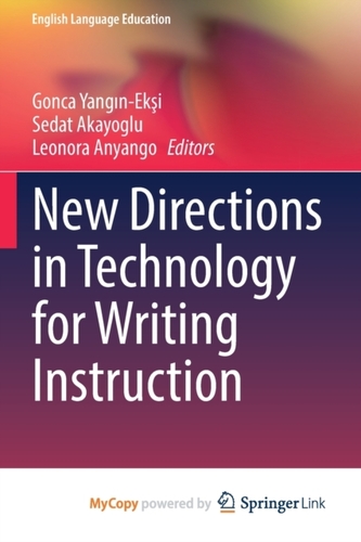 New Directions in Technology for Writing Instruction