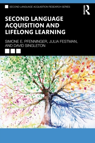 Second Language Acquisition and Lifelong Learning Second Language Acquisition and Lifelong Learning