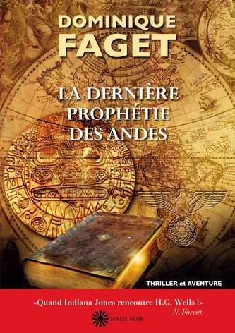La dernière prophétie des Andes