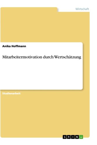 Mitarbeitermotivation durch Wertschätzung