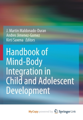 Handbook of Mind/Body Integration in Child and Adolescent Development
