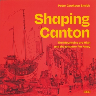 Shaping Canton Shaping Canton