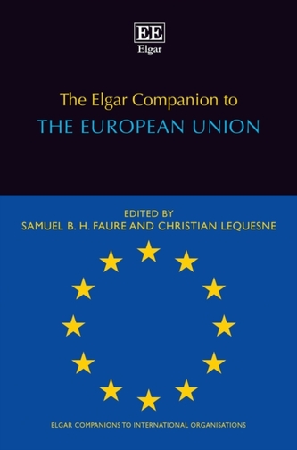 The Elgar Companion to the European Union The Elgar Companion to the European Union
