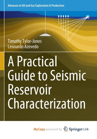 A Practical Guide to Seismic Reservoir Characterization