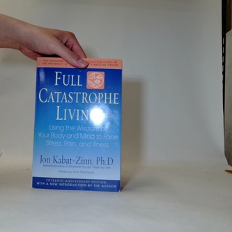 Full Catastrophe Living