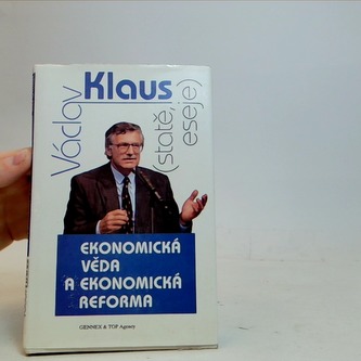Václav Klaus - konomická věda a ekonomická reforma