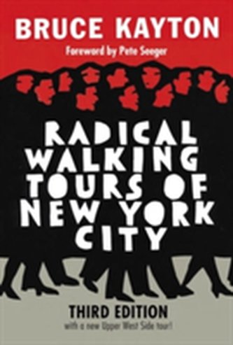 Radical Walking Tours Of New York City