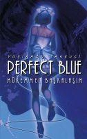 Perfect Blue - Mükemmel Baskalasim