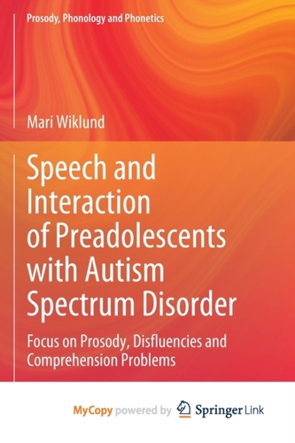 Speech and Interaction of Preadolescents with Autism Spectrum Disorder