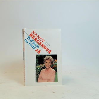 Nancy Reaganová: Teď jsem na řadě já