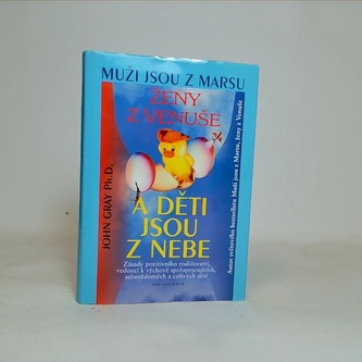 Muži jsou z Marsu, ženy z Venuše a děti jsou z nebe