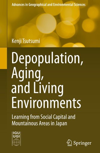 Depopulation, Aging, and Living Environments