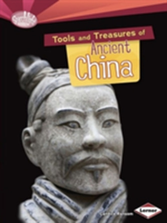 Tools and Treasures of Ancient China