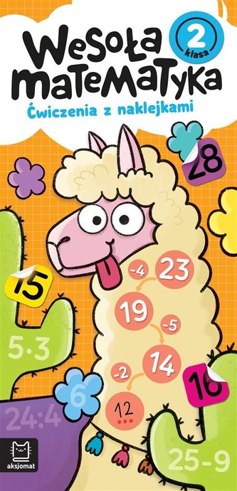 Wesoła matematyka. Ćwiczenia z naklejkami. Klasa 2 Wesoła matematyka. Ćwiczenia z naklejkami. Klasa 2