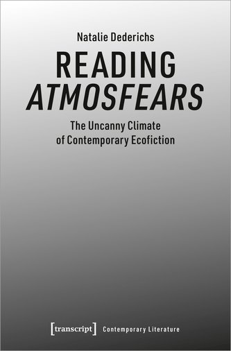 Atmosfears: The Uncanny Climate of Contemporary Ecofiction