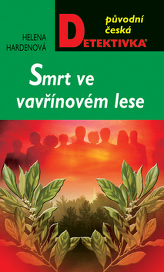 Smrt ve vavřínovém lese Smrt ve vavřínovém lese