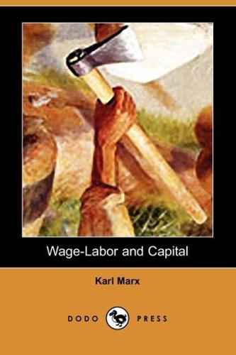 Wage-Labor and Capital (Dodo Press)