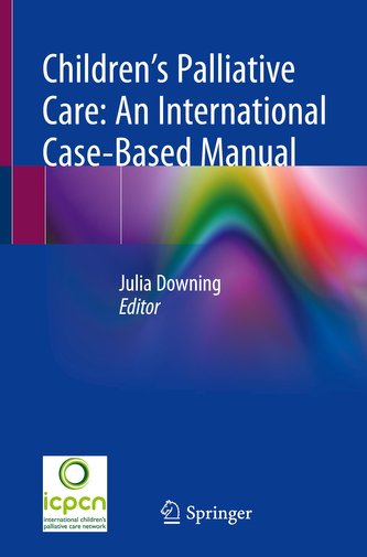 Children¿s Palliative Care: An International Case-Based Manual