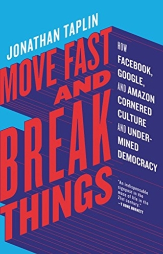Move Fast and Break Things