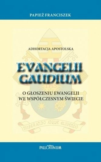 Adhortacja apostolska Evangelii Gaudium w.2 Adhortacja apostolska Evangelii Gaudium w.2