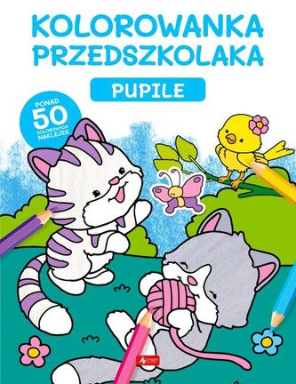 Kolorowanka przedszkolaka. Pupile