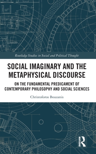 Social Imaginary and the Metaphysical Discourse Social Imaginary and the Metaphysical Discourse