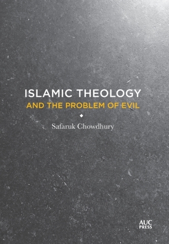 Islamic Theology and the Problem of Evil