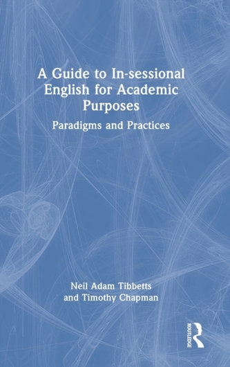 A Guide to In-sessional English for Academic Purposes A Guide to In-sessional English for Academic Purposes