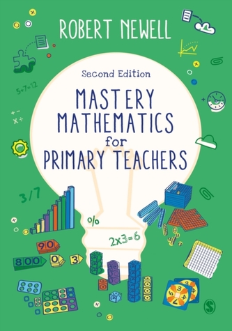 Mastery Mathematics for Primary Teachers Mastery Mathematics for Primary Teachers