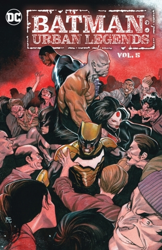 Batman: Urban Legends Vol. 5 Batman: Urban Legends Vol. 5