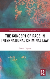 The Concept of Race in International Criminal Law