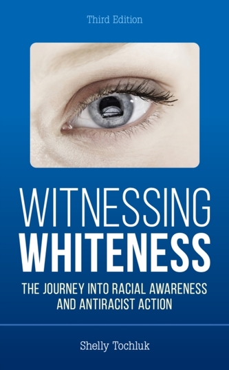 Witnessing Whiteness