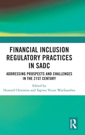 Financial Inclusion Regulatory Practices in SADC Financial Inclusion Regulatory Practices in SADC