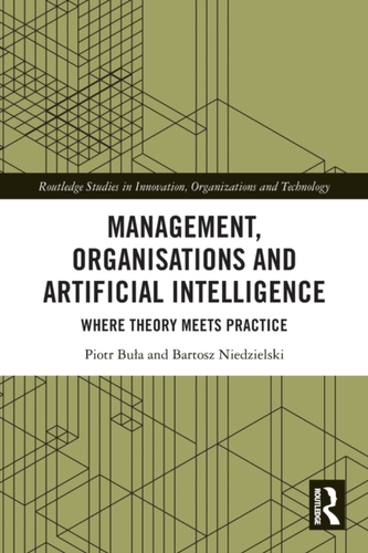 Management, Organisations and Artificial Intelligence Management, Organisations and Artificial Intelligence