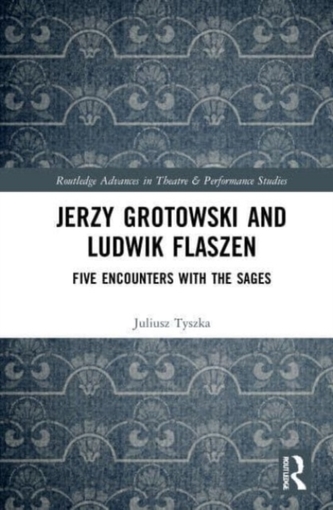 Jerzy Grotowski and Ludwik Flaszen Jerzy Grotowski and Ludwik Flaszen