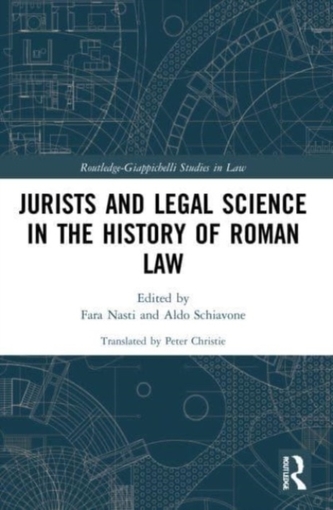 Jurists and Legal Science in the History of Roman Law Jurists and Legal Science in the History of Roman Law