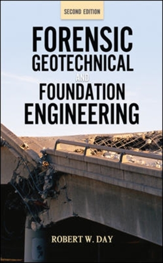 Forensic Geotechnical and Foundation Engineering, Second Edition