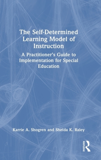 The Self-Determined Learning Model of Instruction